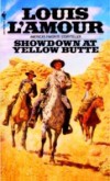 Showdown at Yellow Butte