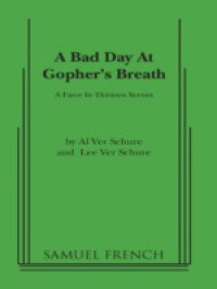 Bad Day At Gopher's Breath