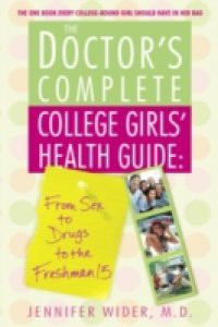 Doctor's Complete College Girls' Health Guide