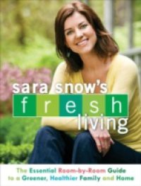 Sara Snow's Fresh Living