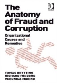 Anatomy of Fraud and Corruption