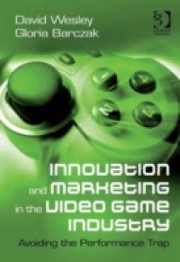 Innovation and Marketing in the Video Game Industry