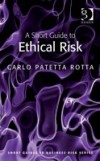 Short Guide to Ethical Risk