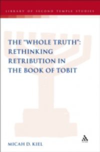 "Whole Truth": Rethinking Retribution in the Book of Tobit