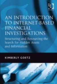 Introduction to Internet-Based Financial Investigations