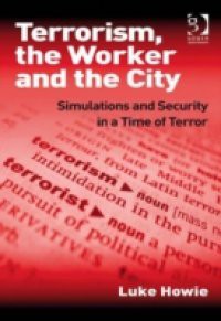Terrorism, the Worker and the City