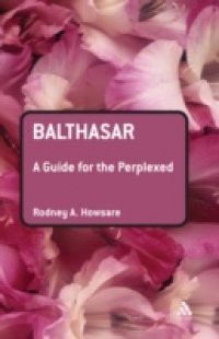 Balthasar: A Guide for the Perplexed