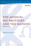 Messiah, His Brothers, and the Nations