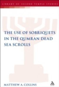 Use of Sobriquets in the Qumran Dead Sea Scrolls