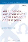 Aural Design and Coherence in the Prologue of First John