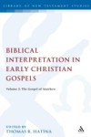 Biblical Interpretation in Early Christian Gospels