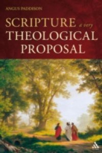 Scripture: A Very Theological Proposal