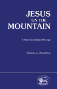 Jesus on the Mountain: A Study in Matthew