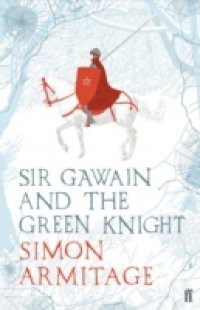 Sir Gawain and the Green Knight