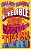 Tippoo Sultan's Incredible White-Man-Eating Tiger Toy-Machine!!!