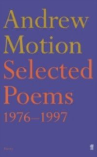 Selected Poems of Andrew Motion