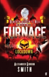 Escape from Furnace 1: Lockdown