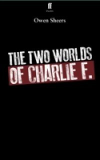 Two Worlds of Charlie F.