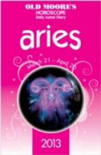 Old Moore's Horoscope 2013 Aries