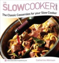 Classic Casseroles for your Slow Cooker