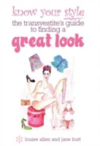 Know your style – the transvestite's guide to finding a great look
