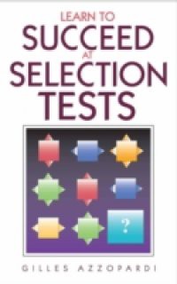 Learn to Succeed at Selection Tests