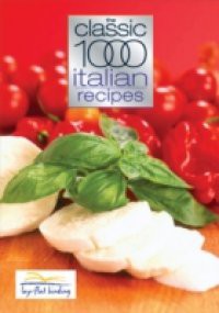 Classic 1000 Italian Recipes