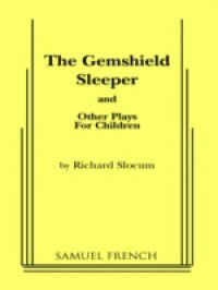 Gemshield Sleeper & Other Plays for Children