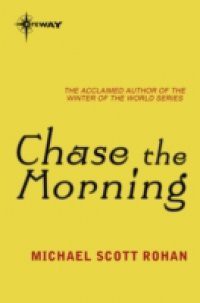 Chase the Morning