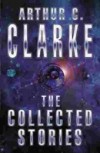Collected Stories Of Arthur C. Clarke