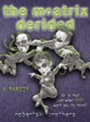 McAtrix Derided