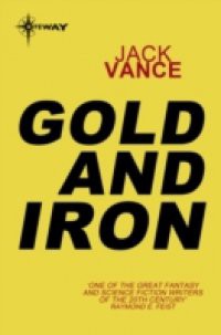 Gold and Iron