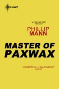 Master of Paxwax