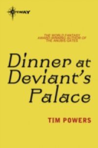 Dinner at Deviant's Palace