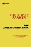 Unreasoning Mask