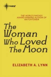 Woman Who Loved the Moon