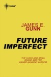 Future Imperfect