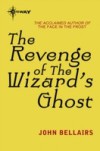 Revenge of the Wizard's Ghost
