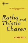 Ratha and Thistle Chaser