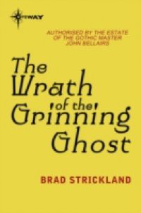 Wrath of the Grinning Ghost