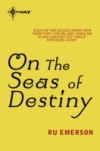 On the Seas of Destiny