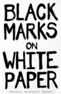 Black Marks on White Paper