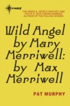 Wild Angel by Mary Merriwell: by Max Merriwell