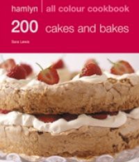 200 Cakes & Bakes