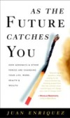 As the Future Catches You