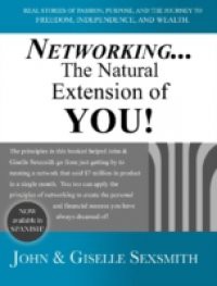 Networking… The Natural Extension of You!