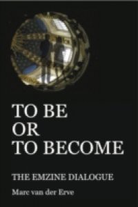 TO BE OR TO BECOME
