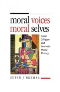 Moral Voices, Moral Selves