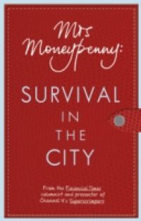 Mrs Moneypenny: Survival in the City