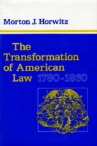 Transformation of American Law, 1780-1860